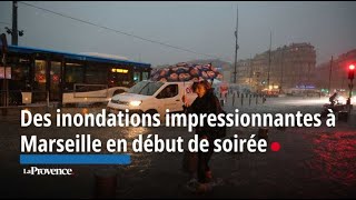 Des inondations impressionnantes à Marseille en début de soirée [upl. by Phelps]