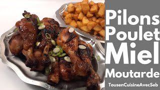 PILONS de POULET MOUTARDE et MIEL Tous en cuisine avec Seb [upl. by Annodal7]