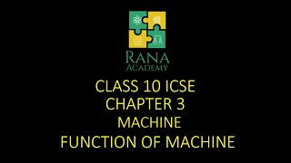 CLASS 10  ICSE  PHYSICS  LECTURE 1  MACHINES  PART A  FUNCTION OF MACHINE [upl. by Anahsit]