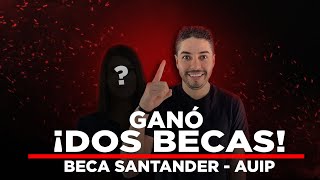 Ganó DOS BECAS en ESPAÑA Beca Santander  AUIP  BecaCast 68 [upl. by Retsof]