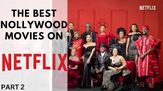 The best Nollywood movies on netflix PART 2 [upl. by Yoj]