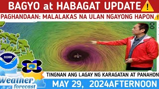 BAGONG BAGYO NAKIKITA ULIT SA FORECAST⚠️HABAGAT RAMDAM NA WEATHER UPDATE TODAY May 29 2024pm [upl. by Llennej]