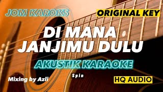 DI MANA JANJIMU DULU  SPIN  KARAOKE AKUSTIK  ORIGINAL KEY [upl. by Niltag936]