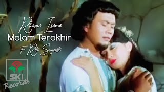 Rhoma Irama ft Rita Sugiarto  Malam Terakhir Official Music Video  Ost Melodi Cinta [upl. by Asenej]