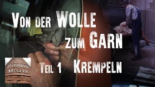 Von der Wolle zum Garn – Teil 1 Krempeln [upl. by Pelagi625]