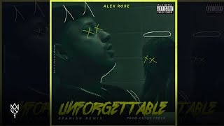 Alex Rose  Unforgettable Spanish Remix [upl. by Vernier]