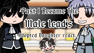 I Became the Male Lead’s Adopted Daughter MMV Dreams [upl. by Ezarras]