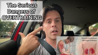 Overtraining amp Rhabdomyolysis THIS MUST STOP 🛑 [upl. by Oskar653]