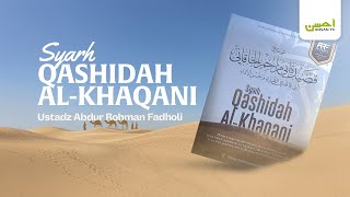 Ustadz Abdur Rohman Fadholi  Syarh Qashidah AlKhaqani [upl. by Alpheus]