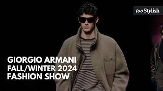 Giorgio Armani Fashion Show  Men’s FalWinter 202425 4K tooStylish [upl. by Ule]