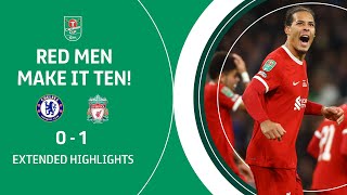 LIVERPOOL MAKE IT TEN  Chelsea v Liverpool extended highlights  CarabaoCupFinal [upl. by Geis854]