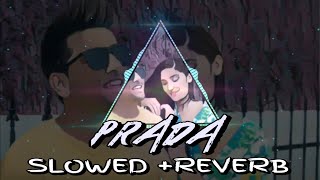 Prada Slowed And Reverb [upl. by Ellinad]