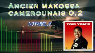 ANCIENS MAKOSSA CAMEROUNAIS  MEILLEURS MAKOSSA CAMEROUNAIS TOM YOMS PRINCE EYANGO KOTTO BASS [upl. by Anial]