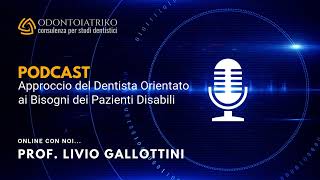 PODCAST 2  Approccio del Dentista Orientato ai Bisogni dei Pazienti Totalmente non Collaboranti [upl. by Aiet]