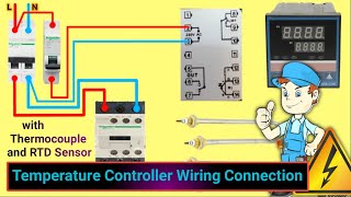 Temperature Controller Wiring Connection with Thermocouple Sensor and RTD Sensor [upl. by Naugan]