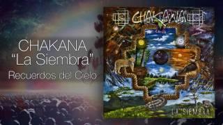 CHAKANA  LA SIEMBRA Full Album Streaming [upl. by Casia297]