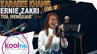 ERNIE ZAKRI  Tua Mengejar  Fauziah Latiff Cover  Karaoke Khamis Level Up [upl. by Earleen]