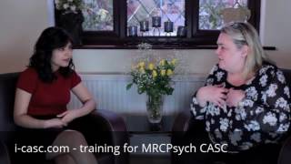 ICASC  MRCPsych CASC preparation  Explaining psychosis to mother [upl. by Sauers]