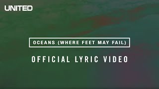 Oceans Where Feet May Fail Lyric Video  Hillsong UNITED [upl. by Dulcie809]