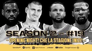 Ep 219  Che la stagione NBA abbia inizio [upl. by Llevram313]