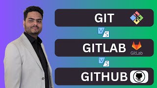 Git vs Gitlab vs Github  Git vs Github vs Gitlab for beginners  Git vs Gitlab vs Github [upl. by Hoisch]