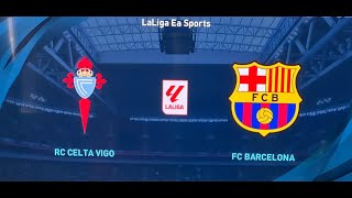 Celta Vigo VS Barcelona  MATCH LIVE  GAMEPLAY 4K  WATCH ALONG realsociedad [upl. by Atile]