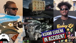 Kuami Eugene Involved in an Accdent with a Tipper Truck  Full Gist [upl. by Akeylah]