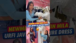 Newme Store Mein Mila Urfi Javed Se Inspire Dress 🥰 shorts urfijaved sonadey trendingoutfits [upl. by Yrrum]