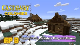 MineColonies Ep 3 Restaurant Foresters Hut and First House [upl. by Esinaej]