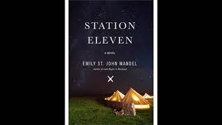 Station Eleven  Chapter 44 [upl. by Jeuz]