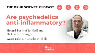 Episode 78  Are Psychedelics Antiinflammatory with Dr Charles Nichols [upl. by Annet]