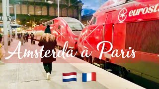 Viagem de Trem Eurostar de Amsterdã à Paris [upl. by Gen]