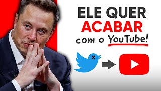 Elon Musk quer e vai bater de frente com o YouTube [upl. by Mian]