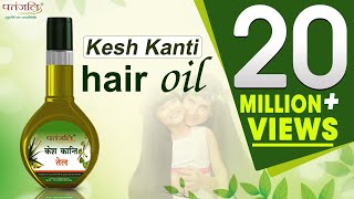 Patanjali Kesh Kanti Hair Oil  Product by Patanjali Ayurveda [upl. by Nythsa]