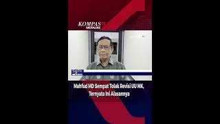 Mahfud MD Sempat Tolak Revisi UU MK Ternyata Ini Alasannya [upl. by Aihsi]