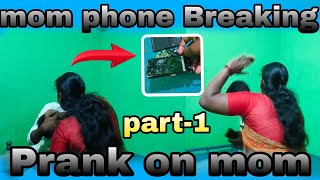 mom phone Breaking  prank on mom  kowshik full 🔥🔥🔥 [upl. by Anissej]