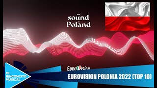 Tu bije serce Europy Wybieramy hity na Eurowizję Eurovision Polonia 2022  TOP 10 [upl. by Lyrak257]