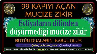 99 KAPALI KAPIYI AÇAN EVLİYALARIN ESRARENGİZ ZİKİRİ  NETİCESİNE ŞOK OLACAKSINIZ [upl. by Nirehtak]