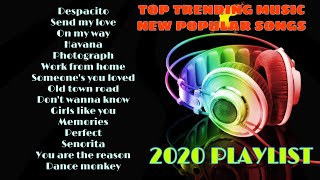 TOP TRENDING MUSIC  NEW POPULAR SONGS  2020 PLAYLIST [upl. by Opalina]