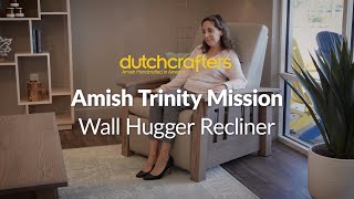 Amish Trinity Mission Wall Hugger Recliner  DutchCrafters Top Seller [upl. by Violette]