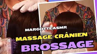 Asmr français massage Crânien et brossage de cheveux avec différentes brosses [upl. by Enneirb]