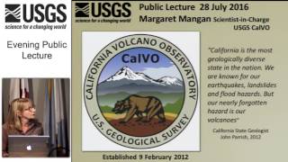 July Evening Public Lecture — USGS California Volcano Observatory Its not just earthquake country [upl. by Sileray]