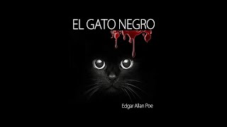 quotEl gato negroquot de Edgar Allan Poe  Audiolibro dramatizado  Voz real [upl. by Kwarteng202]