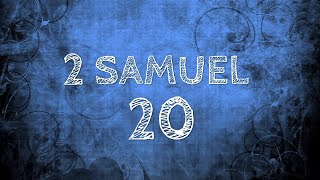 2 SAMUEL CHAPTER 20 [upl. by Ploch]