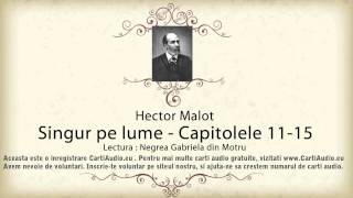 Hector Malot  Singur pe lume  Capitolele 11  15 [upl. by Madson766]