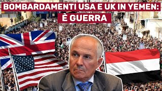 STATI UNITI e UK DICHIARANO GUERRA allo YEMEN ANALISI con GEN CAMPORINI [upl. by Nissie]