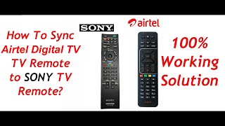 Sync Airtel Digital TV Remote with Sony TV Remote [upl. by Owades21]