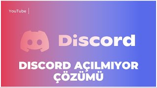 Discord Açılmama Sorunu 2024 [upl. by Lucita]