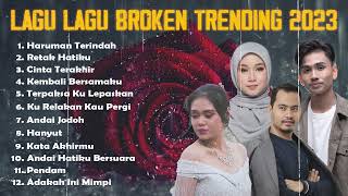 Kompilasi Lagu Lagu terbaik TRENDING 2023 Haruman Terindah amp Retak Hatiku [upl. by Simdars10]