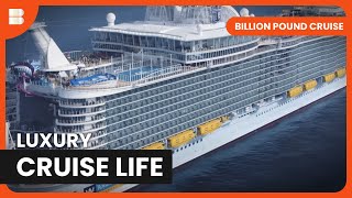 Exclusive Cruise Ship Tour  Billion Pound Cruise  Documentary [upl. by Aitnis617]